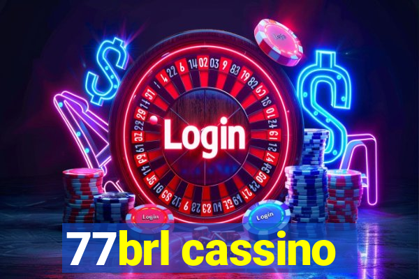 77brl cassino